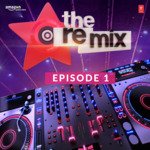 The Remix - Amazon Prime Original Episode 1 - Kunaal Vermaa Song Download